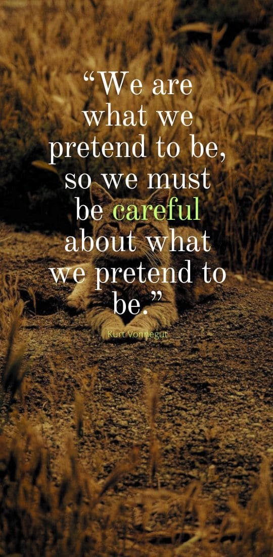 “We are what we pretend to be, so we must be careful about what we pretend to be.” Attitude English Status